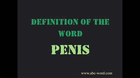 penes|Penis Definition & Meaning